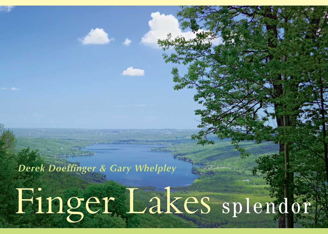 Finger Lakes Splendor by Derek Doeffinger: Hardcover