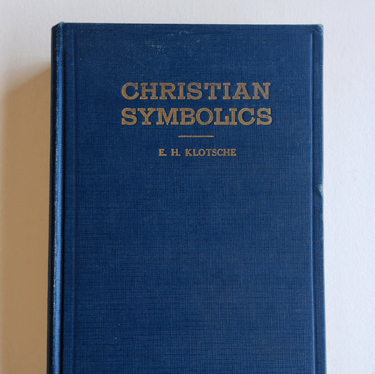 Vintage Book- Christian Symbolics by E. H. Klotsche (Religion)