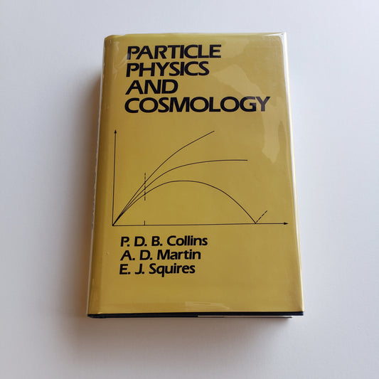 Vintage Book - Particle Physics and Cosmology by P. D. B Collins, A. D. Martin & E. J. Squires (Science)