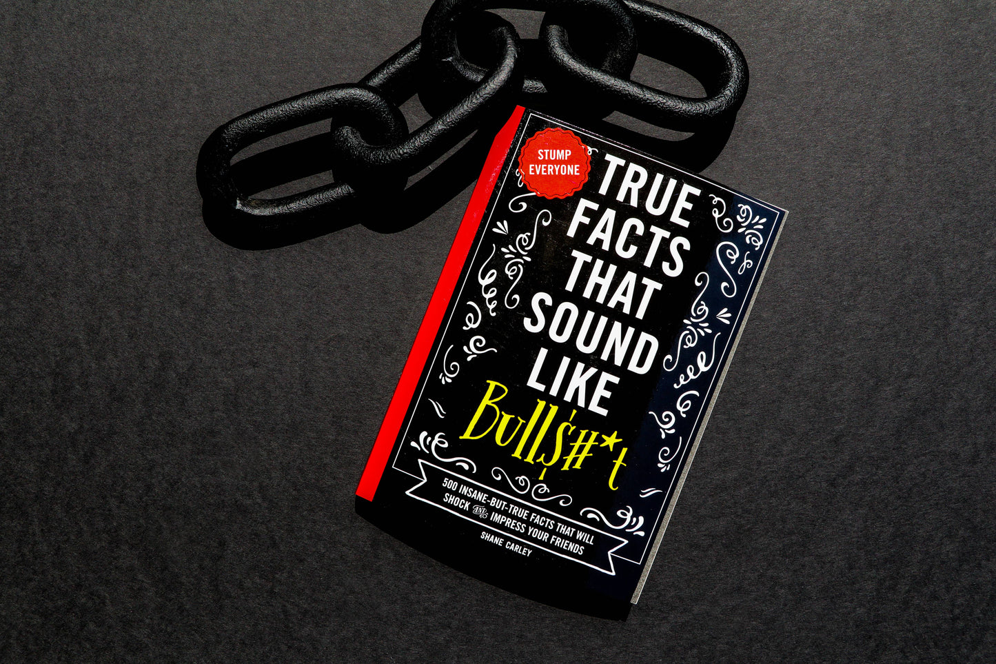 True Facts That Sound Like Bull$#*T