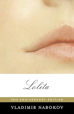 Lolita by Vladimir Nabokov - 50th Anniversary Edition