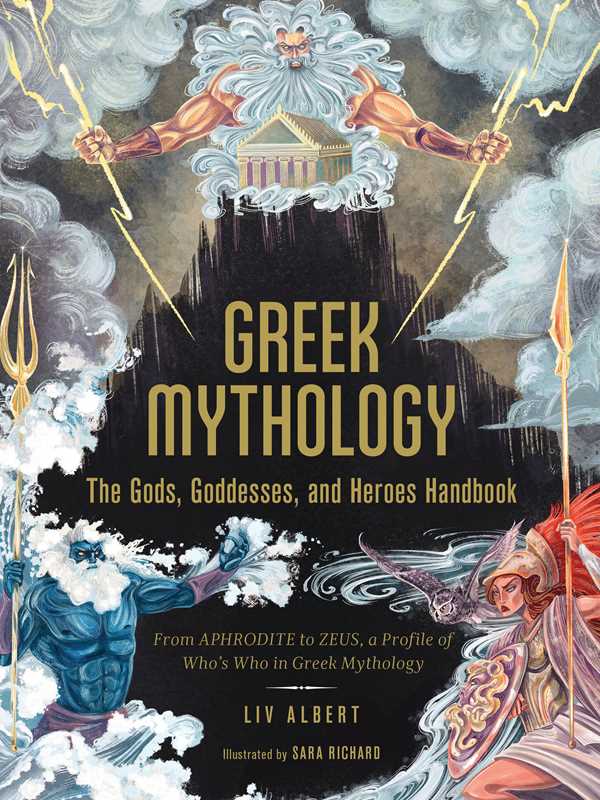 Simon & Schuster - Greek Mythology: The Gods, Goddesses, and Heroes Handbook by Liv Albert: Hardcover; 240 pages / English