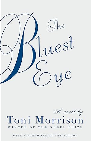 The Bluest Eye - Toni Morrison