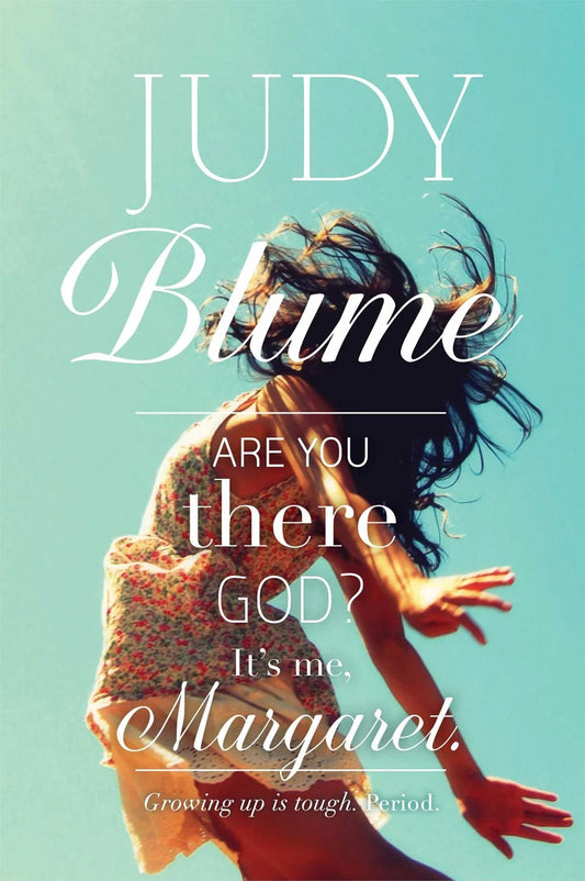 Are You There God? It's Me, Margaret by Judy Blume