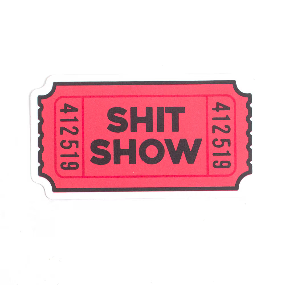 Shit Show Sticker