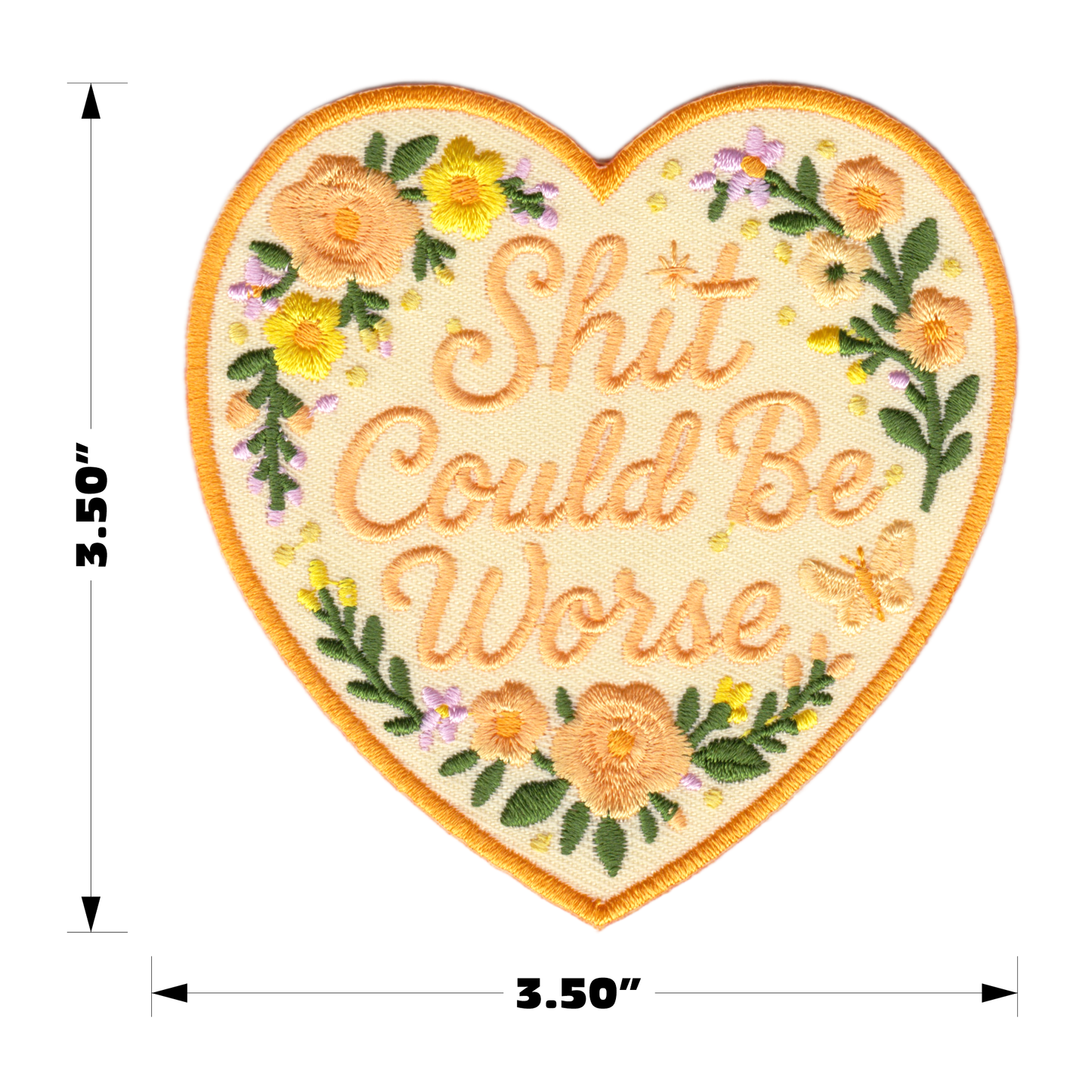 Patch -"Shit Could Be Worse" Floral Heart Funny Sarcastic