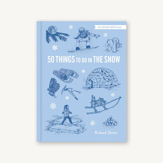 Chronicle Books - 50 Things to Do in the Snow