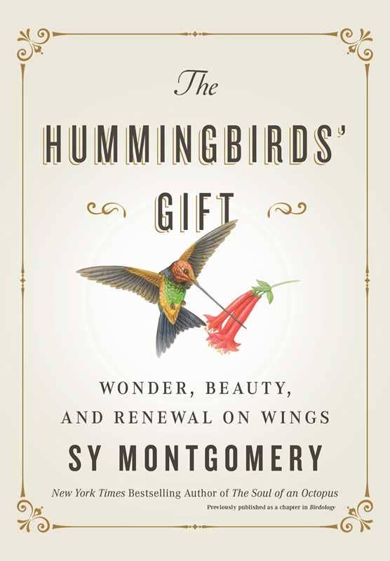 Simon & Schuster - Hummingbirds' Gift by Sy Montgomery: Hardcover; 96 pages / English