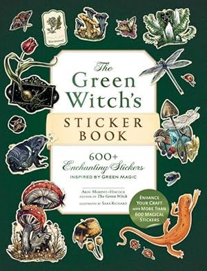 The Green Witch's Sticker Book by Arin Murphy-Hiscock