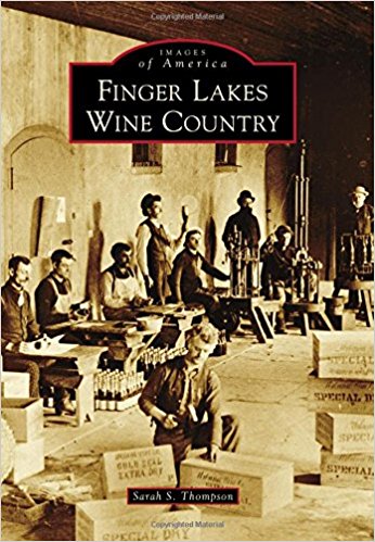 Images of America- Finger Lakes Wine Country - New Book - Stomping Grounds