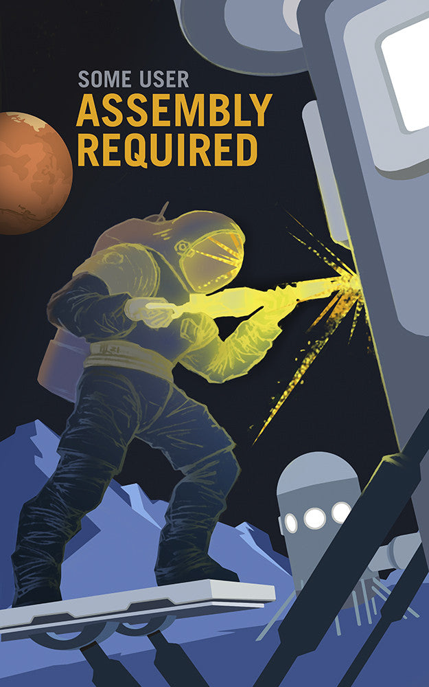 Mars Explorers - Some User Assembly Required - Print - Stomping Grounds