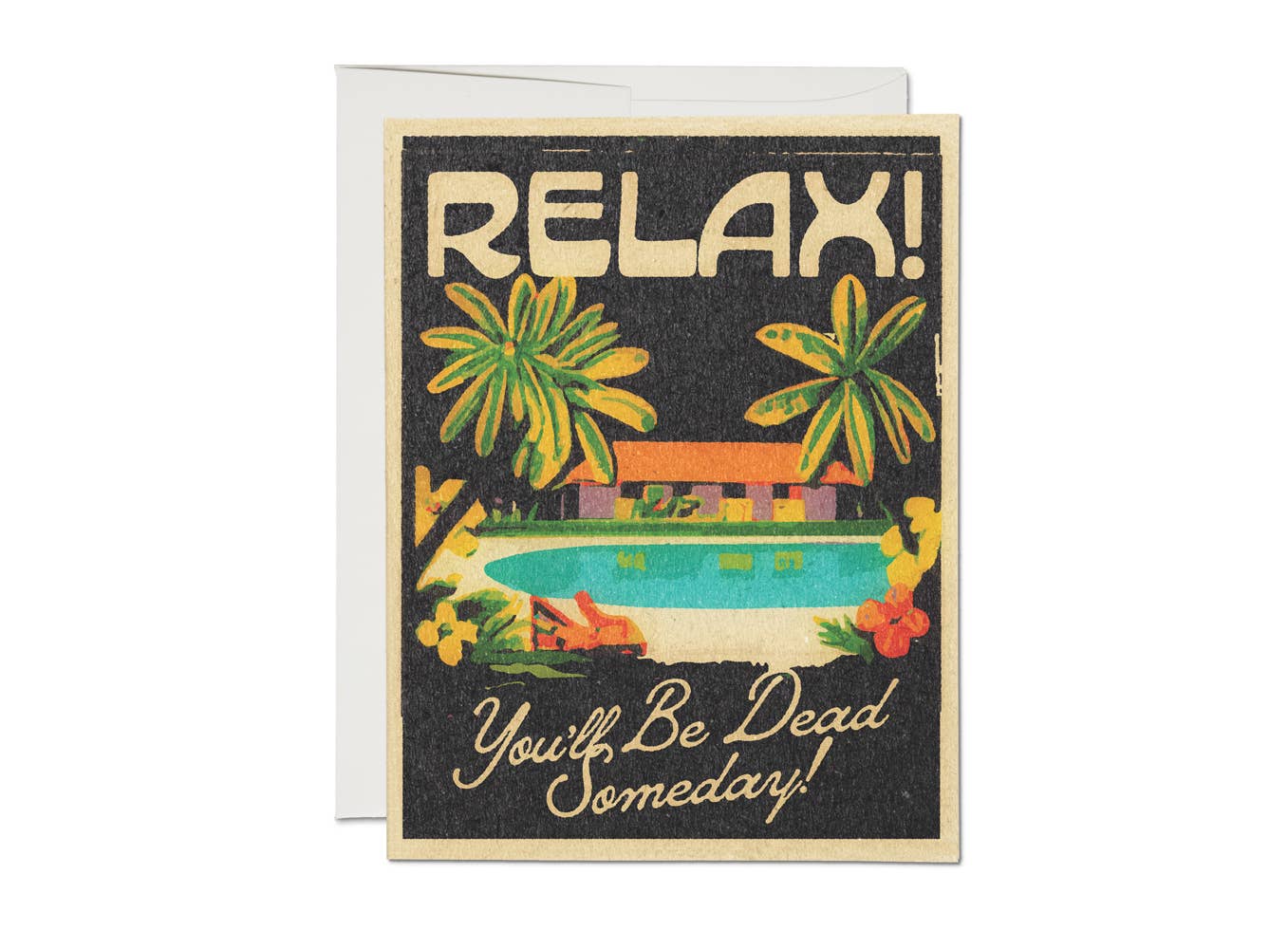 Red Cap Cards - You'll Be Dead Someday encouragement greeting card