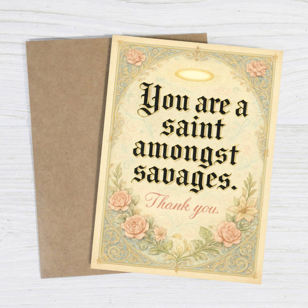 Bad Betty Greeting Co. - Saint Amongst Savages – Irreverent Thank You Card