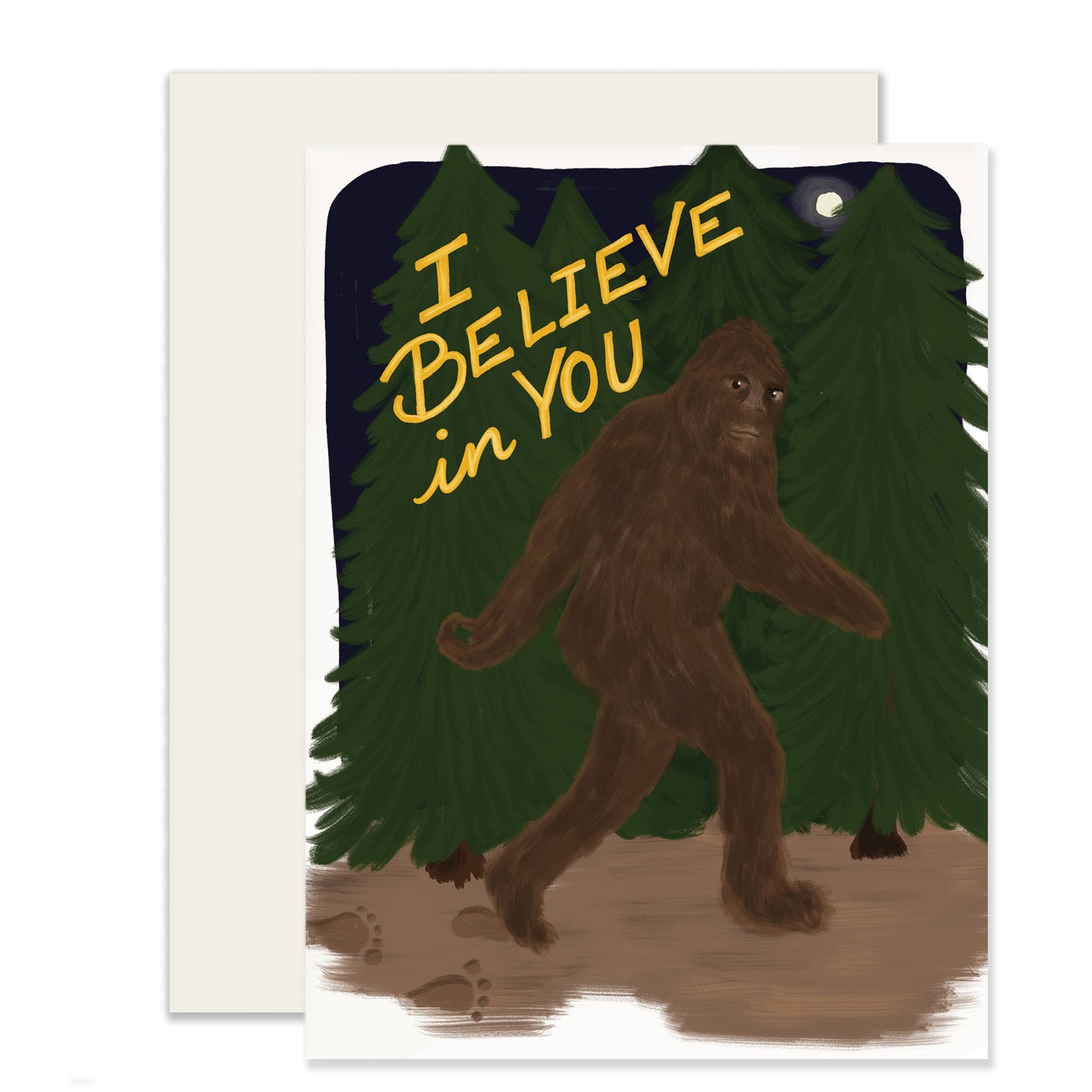 Slightly Stationery - Sasquatch Card | Bigfoot Card | I Believe In You Card