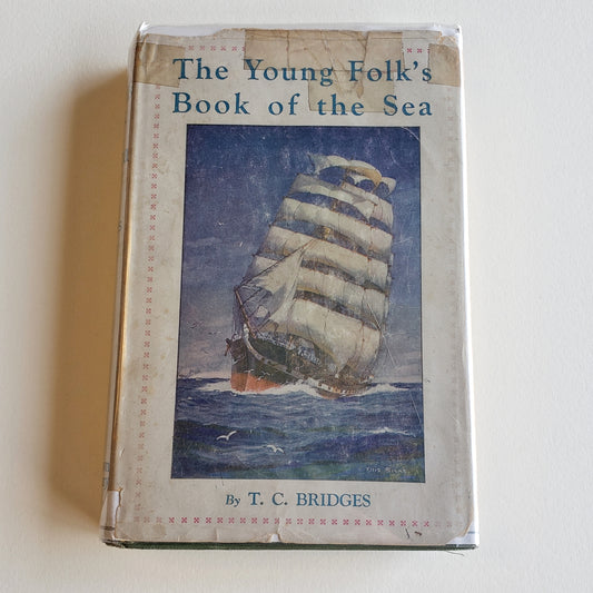 Vintage Book- The Young Folk's Book of the Sea by T. C. Bridges (Children's)