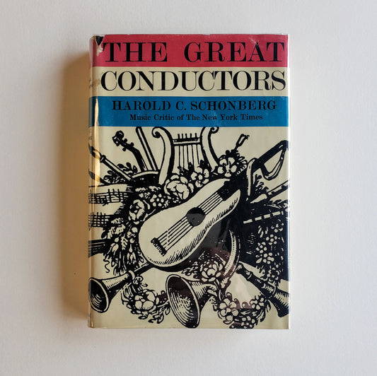 Vintage Book- The Great Conductors by Harold C. Schonberg (Music)