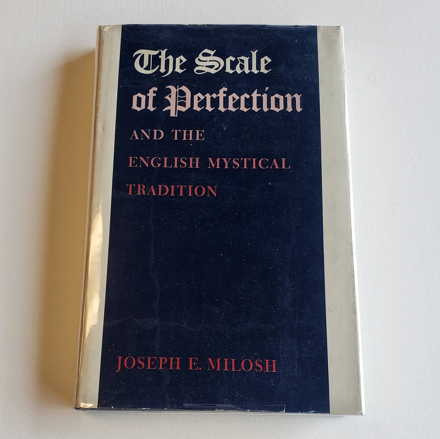 Vintage Book- The Scale of Perfection and the English Mystical Tradition by Joseph E. Milosh (History)