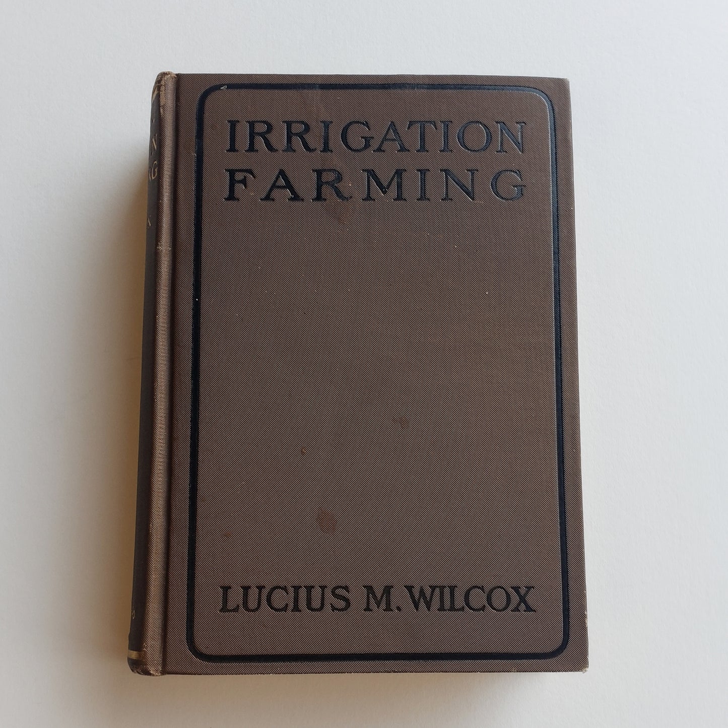 Vintage Book- Irrigation Farming by Lucius M. Wilcox (Science)