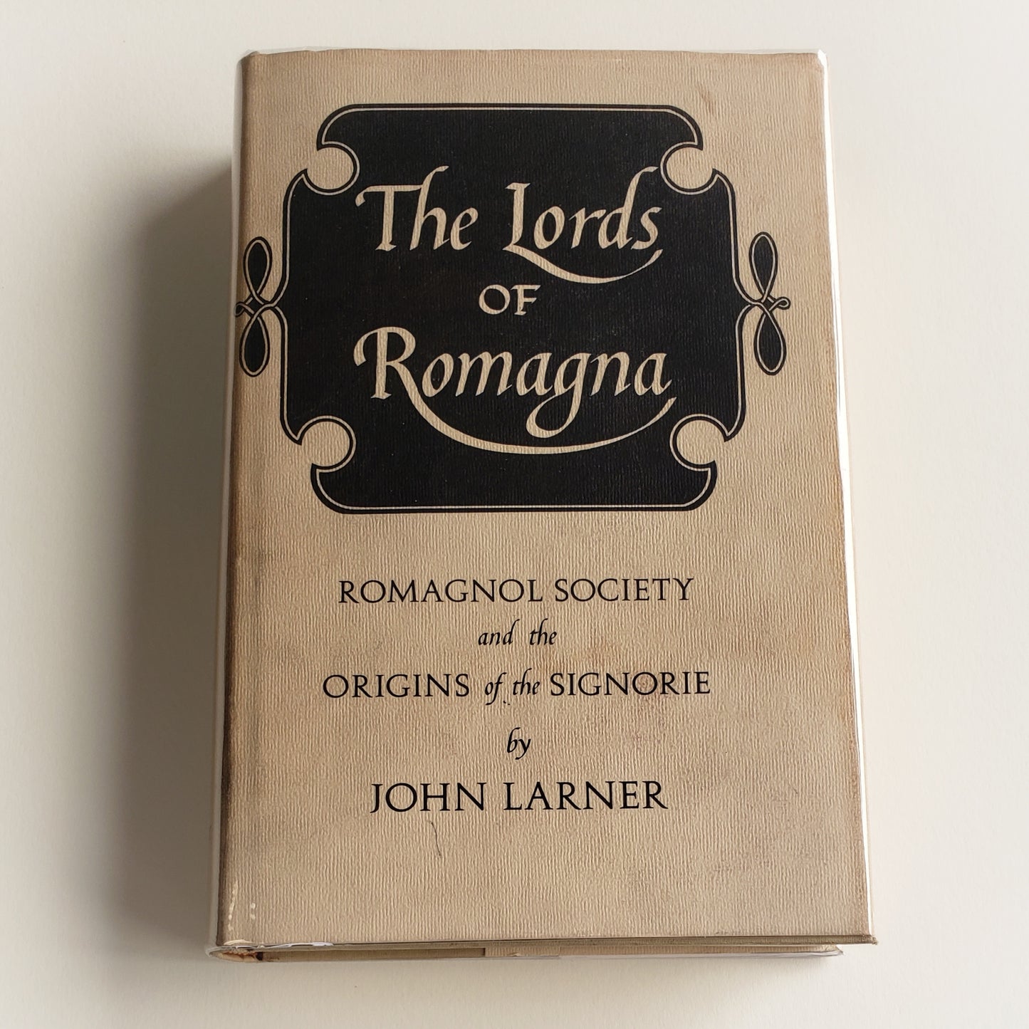 Vintage Book- The Lords of Romagna: Romagnol Society and the Origins of the Signorie by John Larner (Europe)