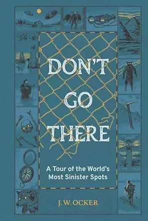 Don't Go There by J.W. Ocker
