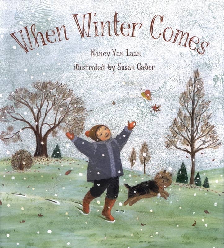 When Winter Comes by Nancy Van Laan: Hardcover