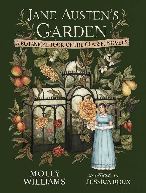 Jane Austen's Garden by Molly Williams - Stomping Grounds