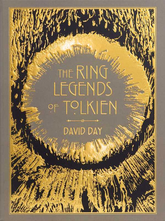 Ring Legends of Tolkien Deluxe Edition by David Day: Hardcover