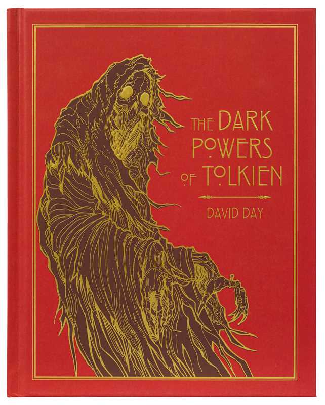 Dark Powers of Tolkien Deluxe Edition by David Day: Hardcover
