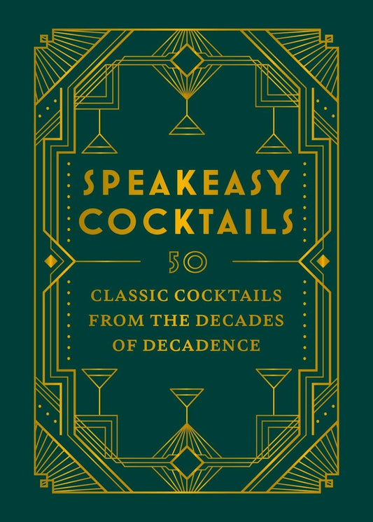 Speakeasy Cocktails: Hardcover