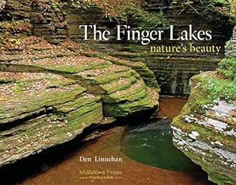 The Finger Lakes- Nature's Beauty by Den Linnehan