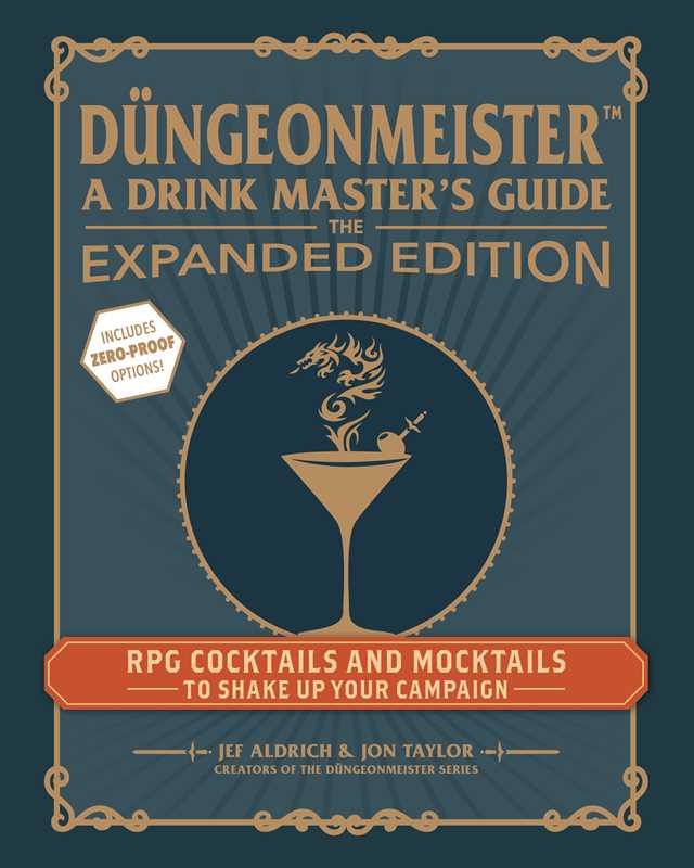 Düngeonmeister: The Expanded Edition (Cocktails and Mocktails) by Jef Aldrich: Hardcover; 192 pages / English