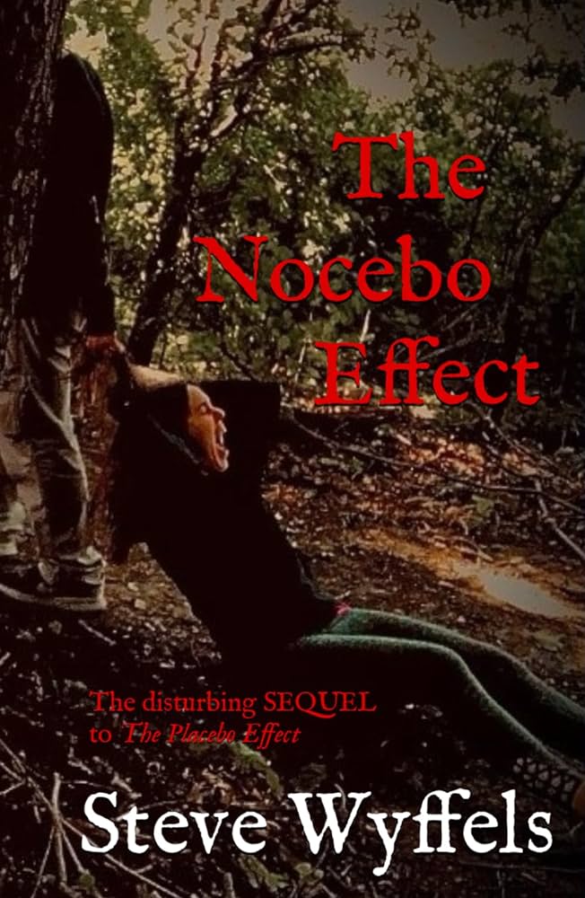 The Nocebo Effect by Steve Wyffels