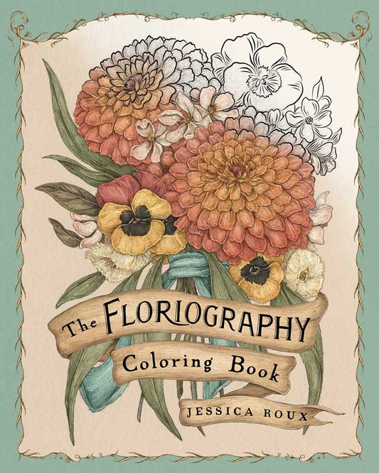 Floriography Coloring Book by Jessica Roux: Paperback; 96 pages