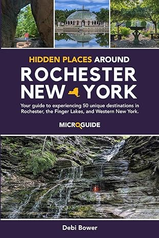Hidden Places Around Rochester New York