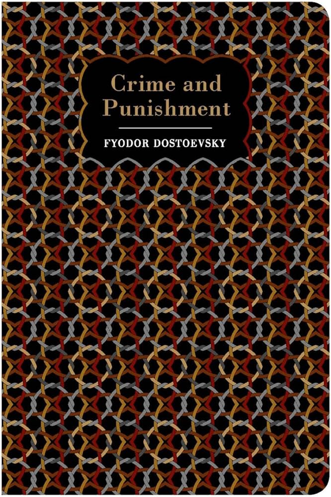 Crime and Punishment by Fyodor Dostoevsky - A Chiltern Classic