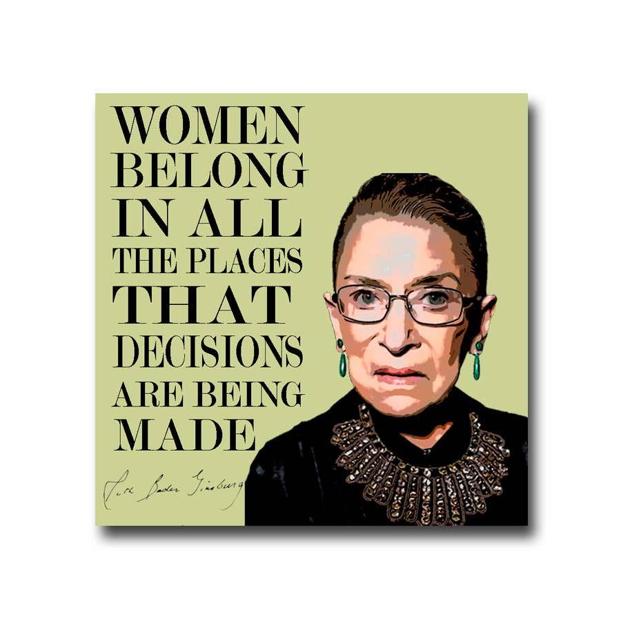 Fly Paper Products - Ruth Badger Ginsburg "Women belong" Vinyl Sticker: Unpackaged Sticker