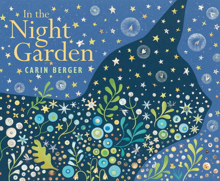 In The Night Garden - Carin Berger