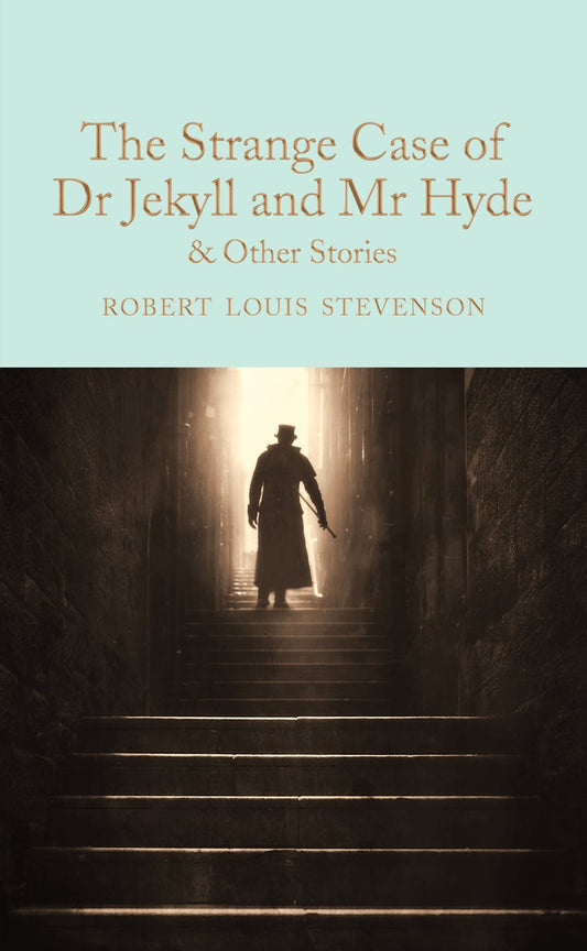 The strange case of Dr Jekyll and Mr Hyde & other stories by Robert Louis Stevenson