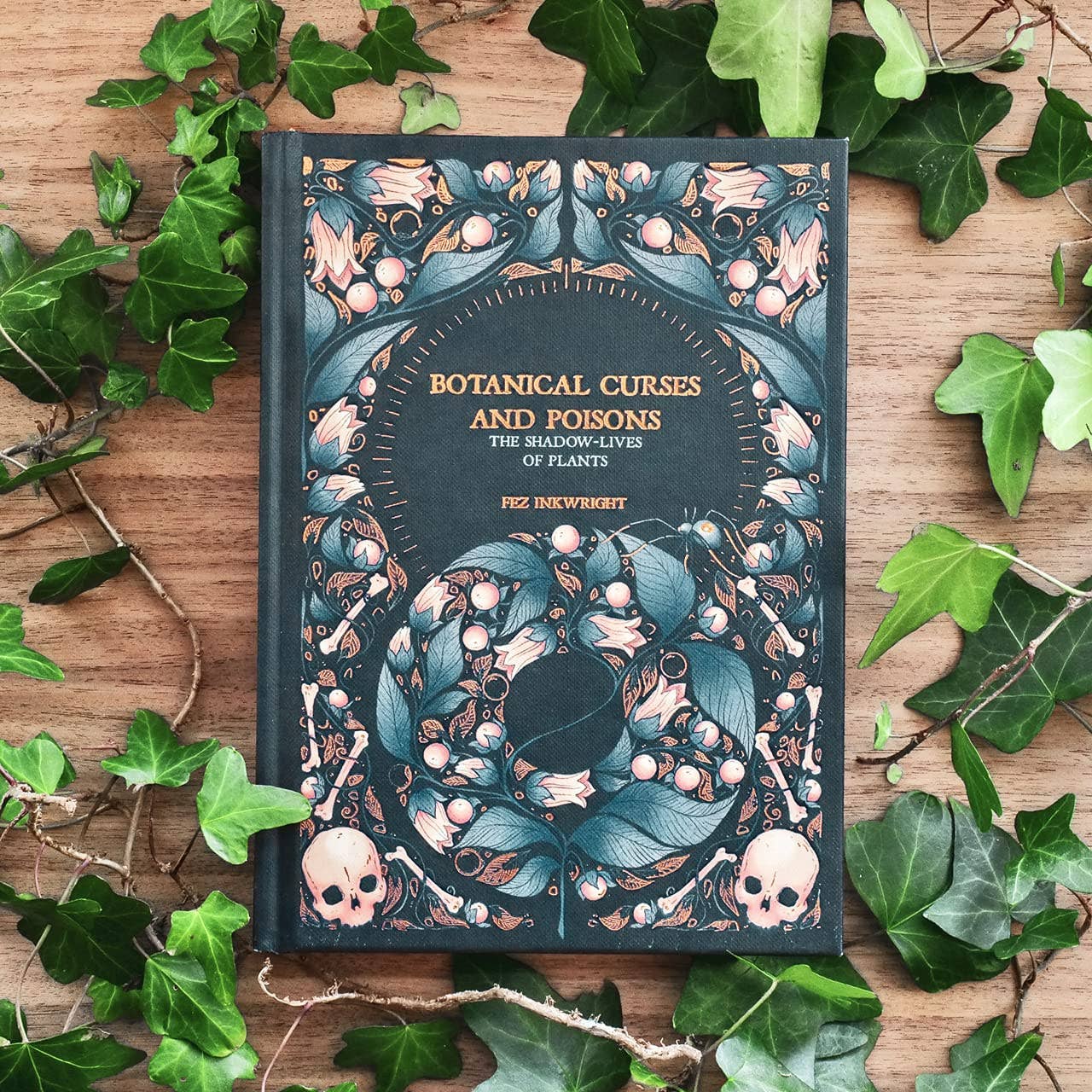 Hachette Book Group - Botanical Curses and Poisons: The Shadow-Lives of Plants (Co