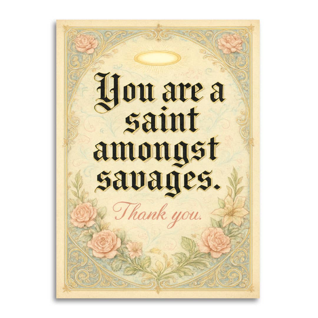 Bad Betty Greeting Co. - Saint Amongst Savages – Irreverent Thank You Card