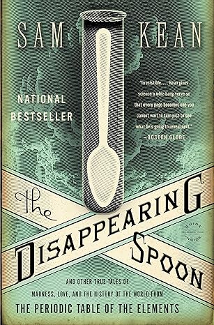 The Disappearing Spoon by Sam Kean - Stomping Grounds