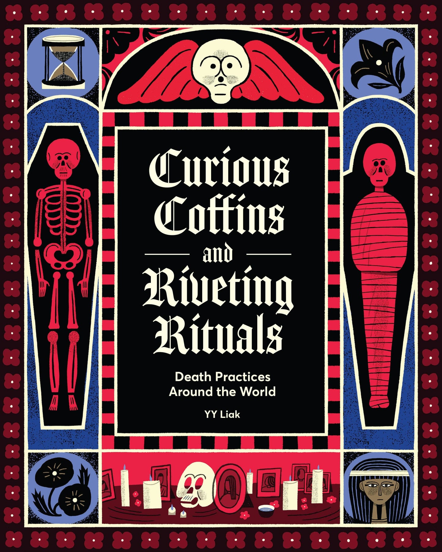 Chronicle Books - Curious Coffins and Riveting Rituals