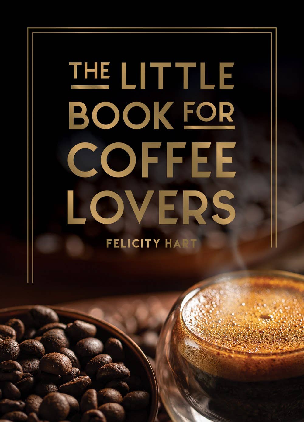 Hachette Book Group - The Little Book for Coffee Lovers: Hardcover