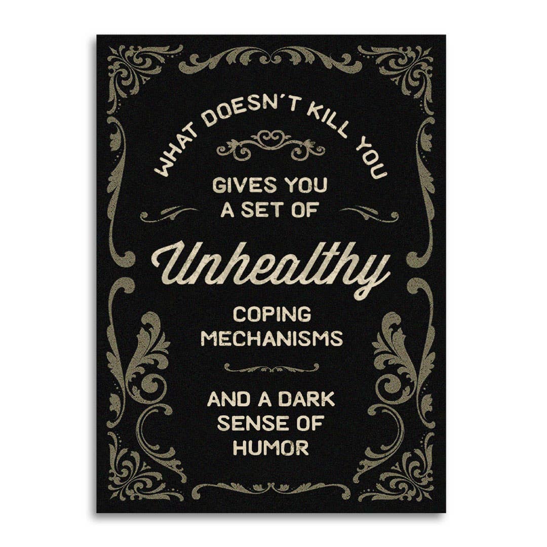 What Doesn’t Kill You - Funny Sympathy Card