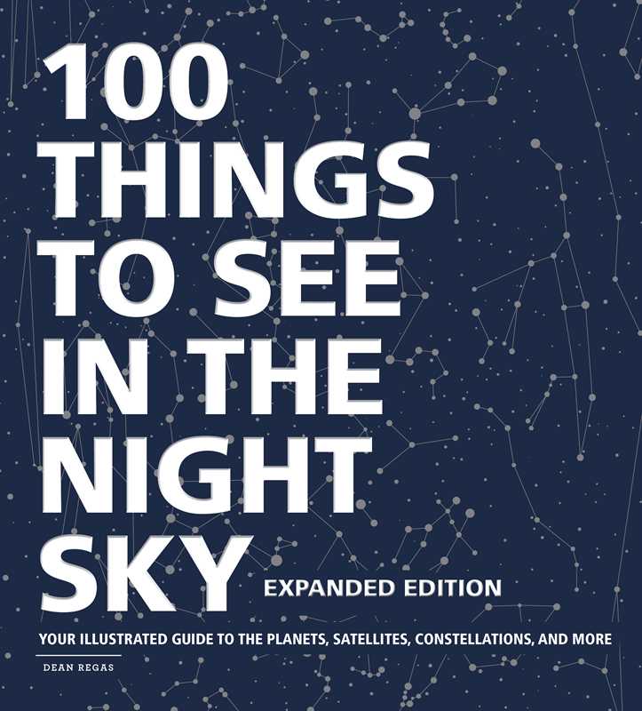 100 Things to See in the Night Sky, Expanded Edition by Dean Regas: Hardcover