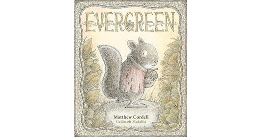 Evergreen by Matthew Cordell