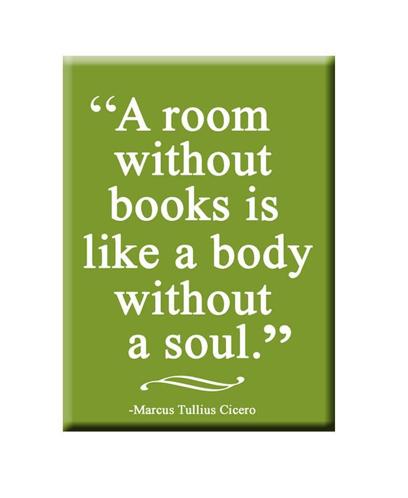 Fly Paper Products - A room without books Cicero Quote Fridge Magnet