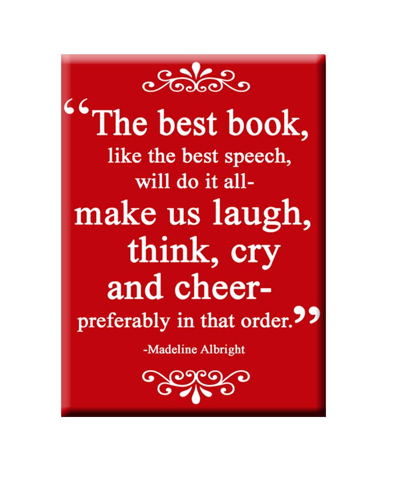 Fly Paper Products - The best book Madeline Albright Quote Fridge Magnet