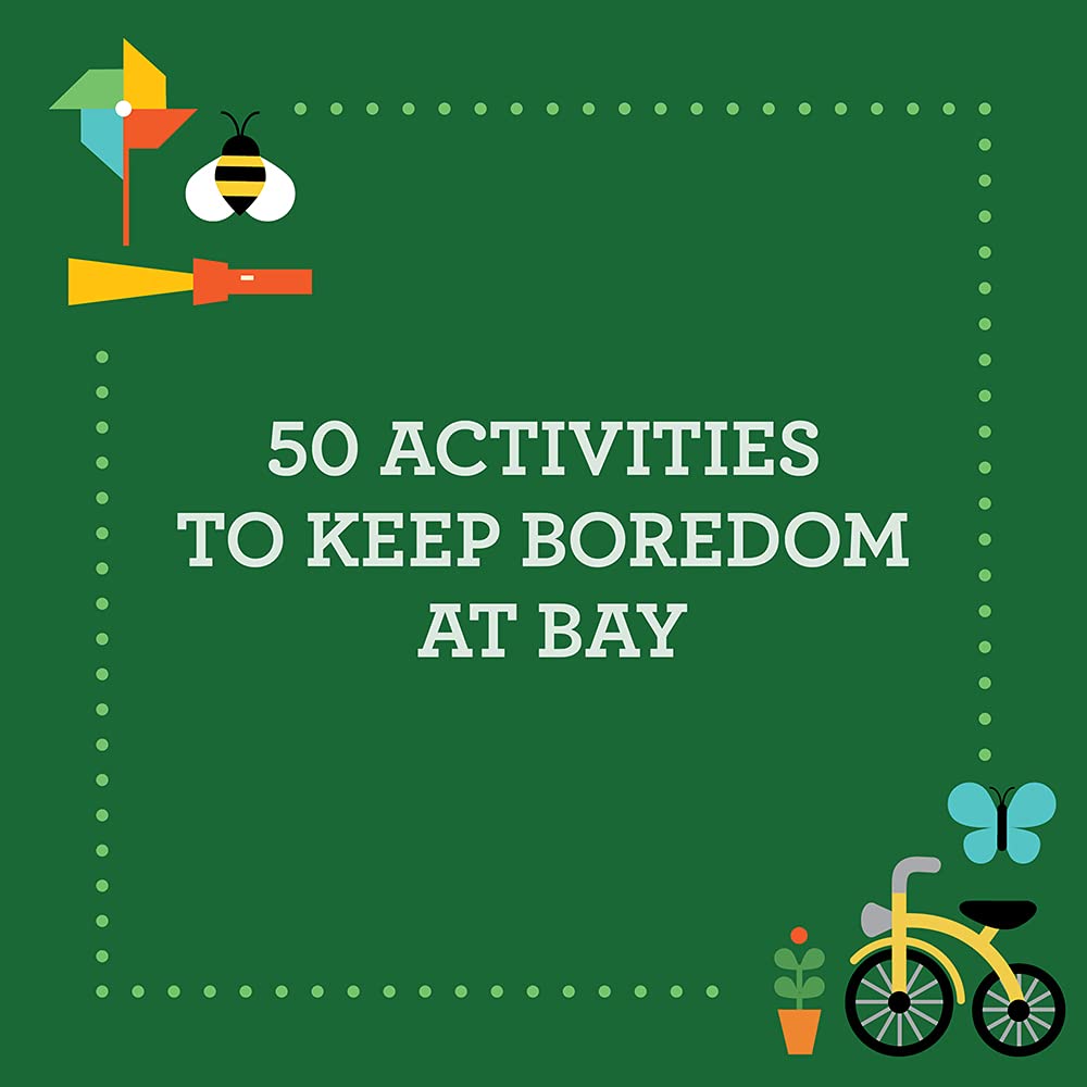 Busy Ideas for Bored Kids: Outdoor Edition