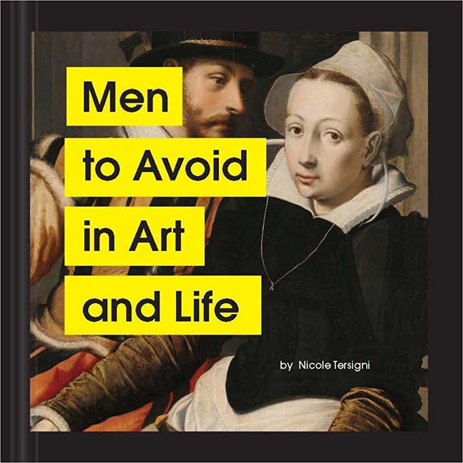 Men to Avoid in Art and Life by Nicole Tersigni